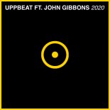 Uppbeat feat. John Gibbons - 2020 (Radio Edit)