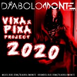 DJ DIABOLOMONTE SOUNDZ - VIXA & PIXA PROJECT 2020 DJ MIX