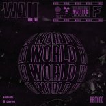 Fatum & Jaren - Wait For The World (Extended Mix)