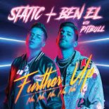 Static & Ben El Tavori feat Pitbull - Further Up (Na, Na, Na, Na)