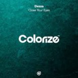Dezza - Close Your Eyes (Extended Mix)