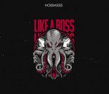 NoizBasses - Like a Boss (Original Mix)