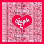 Mad Fiftyone feat. Marco Skarica & Marco Marzi - Single (Extended Mix)