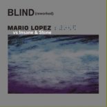 Mario Lopez - Blind (Insane & Stone Mix)