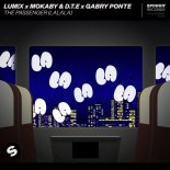 LUM!X, MOKABY & D.T.E, Gabry Ponte - The Passenger (LaLaLa) (Extended Mix)