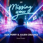 Jack Perry, Julien Creance, Duane Harden - Missing You (Extended Mix)