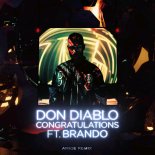 Don Diablo ft. Brando - Congratulations (Amice Remix)