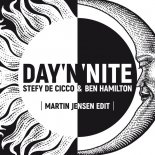 Stefy De Cicco, Ben Hamilton -  Day 'N ' Nite (Martin Jensen Edit)