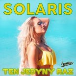 Solaris - Ten Jedyny Raz (Dance 2 Disco Remix)