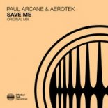 Paul Arcane & Aerotek - Save Me