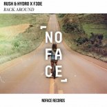 Rush & Hydro x F3DE - Back Around (Radio Edit)