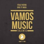 Italo Vieira - Give It Back ( Original Mix)