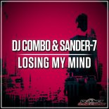 DJ Combo, Sander-7 - Losing My Mind (Club Edit)