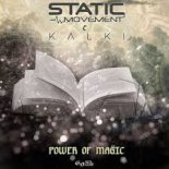 Static Movement & Kalki - Power Of Magic (Original Mix)
