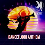 Lorenz Koin - Dancefloor Anthem (Radio Edit)