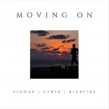PJONAX, Rickfire, ctrsk - Moving On (Extended Mix)