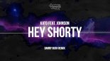 Kato feat. Johnson - Hey Shorty (Danny Rush Remix)