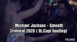 Michael Jackson - Smooth Criminal 2020 ( Dj.Cupi bootleg)