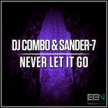 DJ Combo & Sander-7 - Never Let It Go (Radio Edit)
