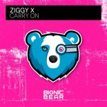 ZIGGY X  - Carry On