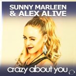 Sunny Marleen, Alex Alive - Crazy About You (Memorylane Remix Edit)