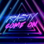 RASTY - Come On (Extended Mix)