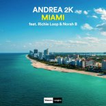 Andrea 2K feat. Richie Loop & Norah B - Miami