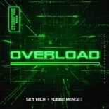 Skytech & Robbie Mendez - Overload (Original Mix)