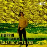 Filippin feat. Jodie Fitzgibbon  - Chasing After You (Maccio & Haze Remix)