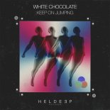 White Chocolate - Keep On Jumping