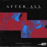 Thomas Will Feat. Roni Tran - After All (Radio Edit)
