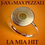 J Ax ft Max Pezzali - La Mia Hit (Maury J Remix)