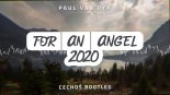 Paul van Dyk - For An Angel (Cechoś '2020' Bootleg)