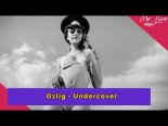 Ozlig - Undercover