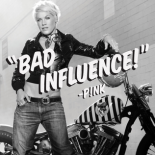 P!nk - Bad Influence