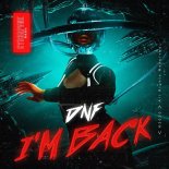 DNF - I\'M BACK