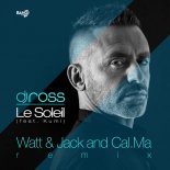 DJ ROSS feat. KUMI - LE SOLEIL (WATT & JACK & CAL.MA REMIX)