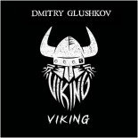 Dmitry Glushkov - Viking (Original Mix)