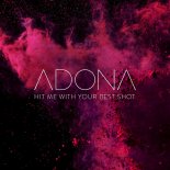 Adona - Hit Me With Your Best Shot