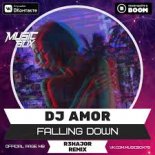 Dj Amor - Falling Down (Remix R3hajor)