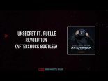 Unsecret ft. Ruelle - Revolution (Aftershock Bootleg) (Extended Mix)