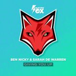 Ben Nicky & Sarah De Warren - Giving You Up (Extended Mix)