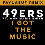 49ers Feat. Ann Marie Smith - I Got The Music (Special Remix Edit)