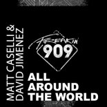 Matt Caseli & David Jimenez - All Around The World (Original Mix)