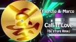 Fabrizio & Marco - Call it love (Dj sTore ItaloDance 2019 Rmx)