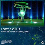 Marc Benjamin & Malarkey - I Got 5 On It (Extended Mix)