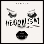 Remady - Hedonism (Just Because You Feel Good)
