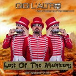 Gigi L\'Altro feat. Roberto Francesconi - Last Of The Mohicans (Il Fabbro Radio Mix)