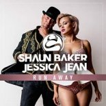 SHAUN BAKER feat. Jessica Jean - Run Away (Jay Frog Club Edit)