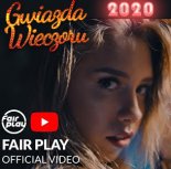 Fair Play - Gwiazda Wieczoru (Official Video) Disco Polo 2020